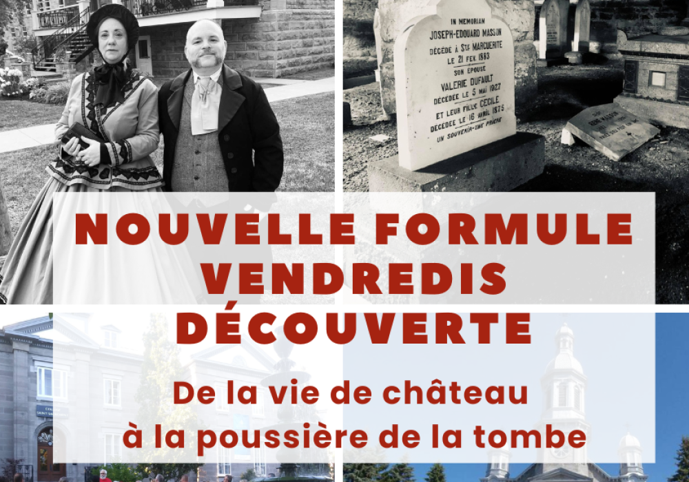 Vendredis découverte  : De la vie de château à la poussière de la tombe 